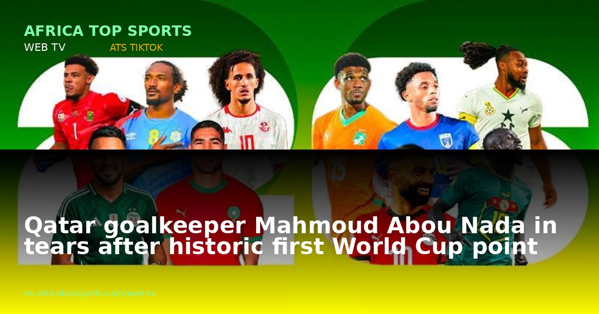 Qatar goalkeeper Mahmoud Abou Nada in tears after historic first World Cup point