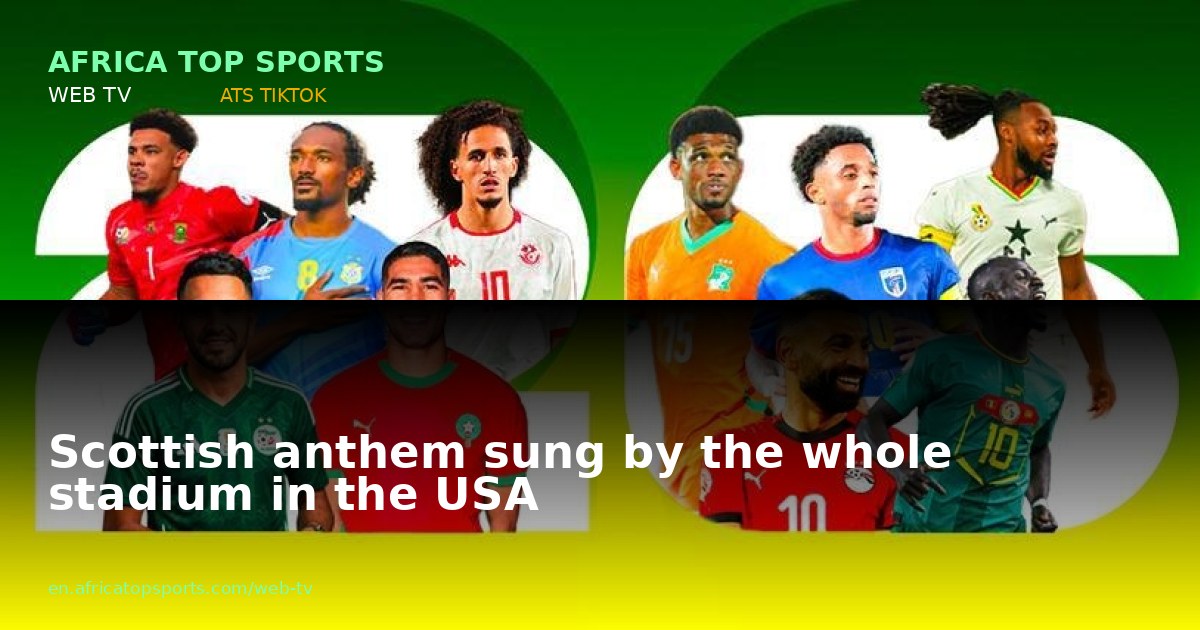 Scottish anthem sung by the whole stadium in the USA