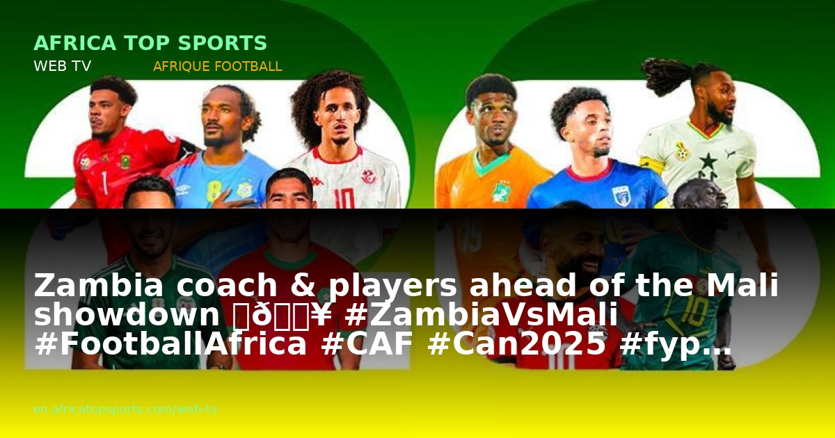 Zambia coach & players ahead of the Mali showdown ⚽🔥 #ZambiaVsMali #FootballAfrica #CAF #Can2025 #fyp