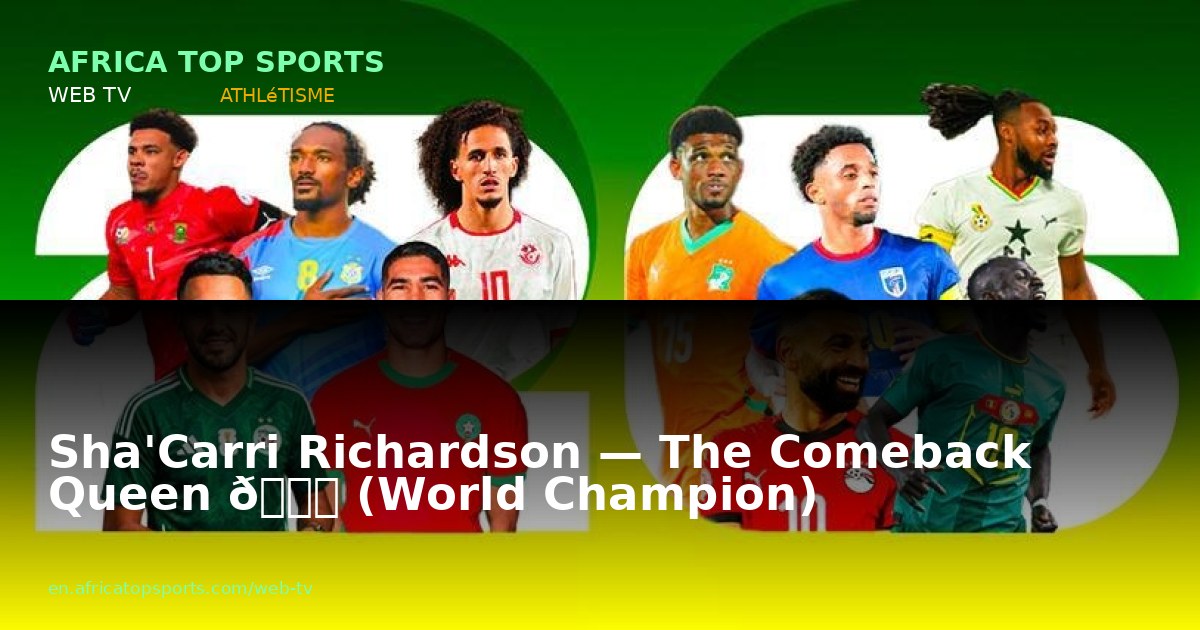 Sha'Carri Richardson — The Comeback Queen 🏆 (World Champion)