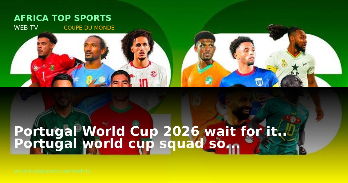 Portugal World Cup 2026  wait for it.. Portugal world cup squad so...