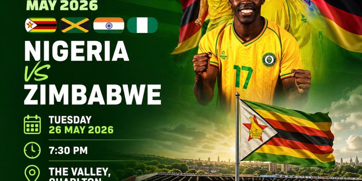 Ticket Sales Begin for Super Eagles Clash with Zimbabwe at 2026 Unity Cup in London