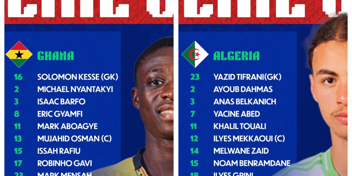 AFCON U-17: Ghana and Algeria Confirm Starting Lineups
