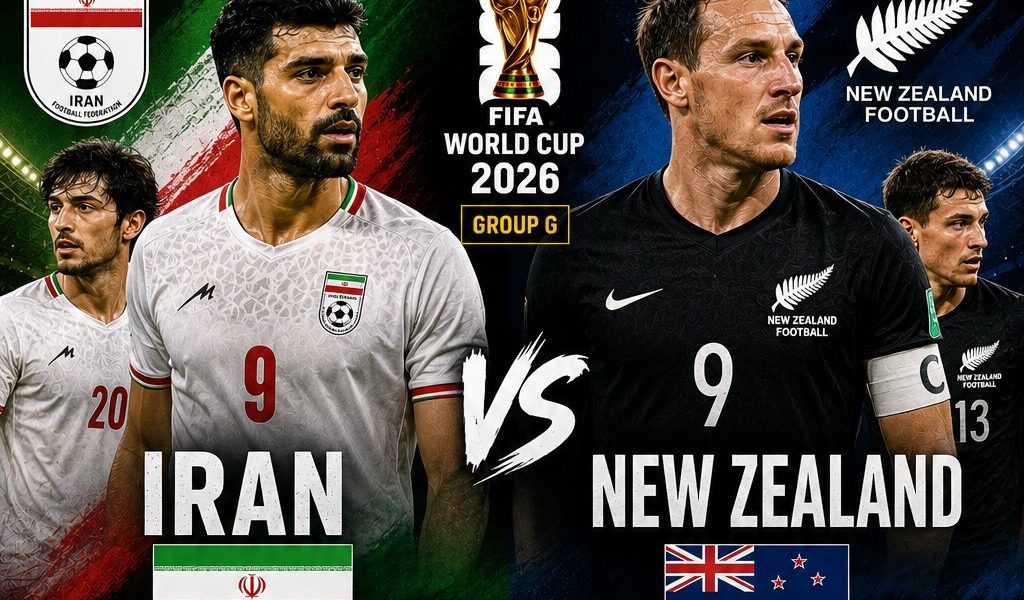 2026 FIFA World Cup: Iran vs New Zealand: Group G Match Preview