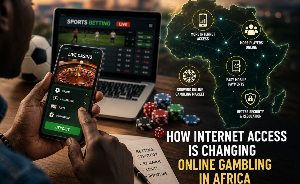 How Internet Access Is Changing Online Gambling in Africa