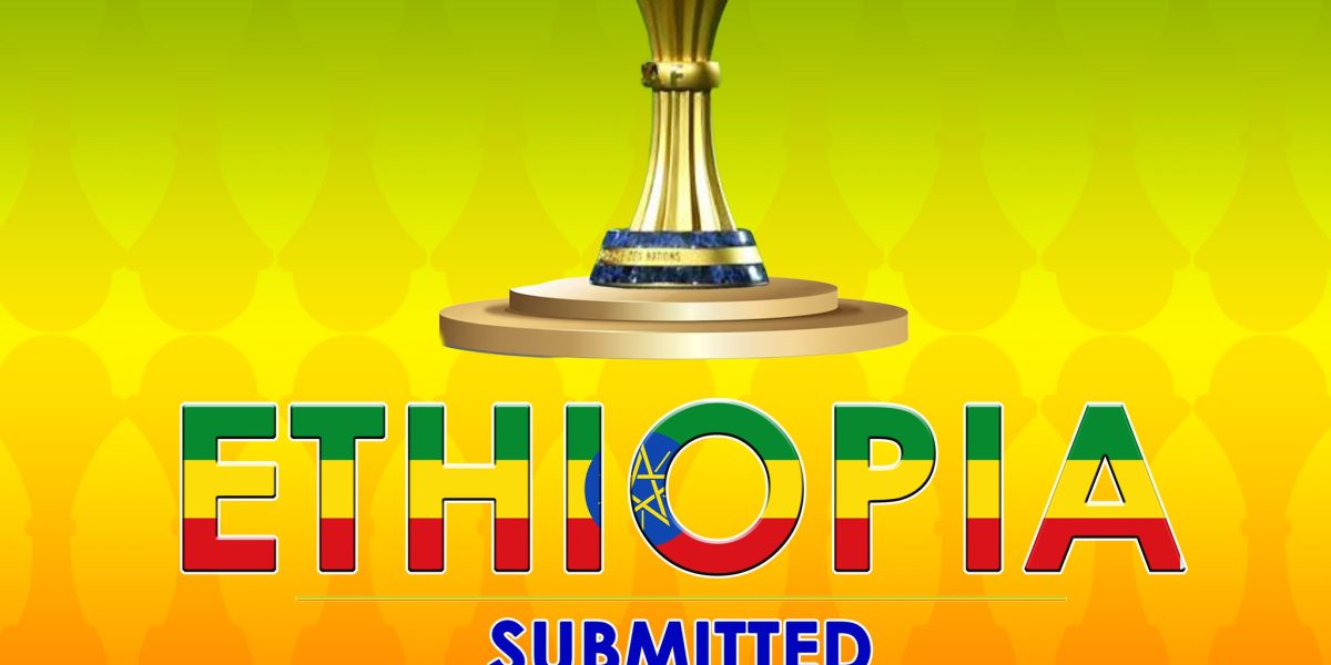 Ethiopia Submits Bid to Host 2028 AFCON
