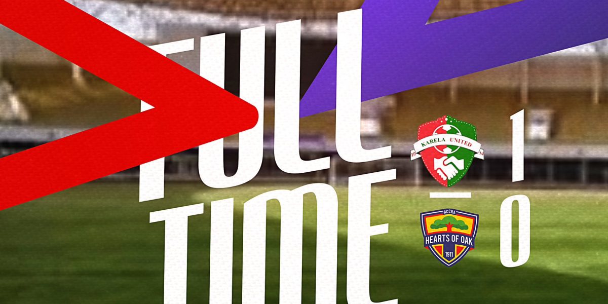 GPL: Karela United Hand Hearts of Oak First Defeat of the Season