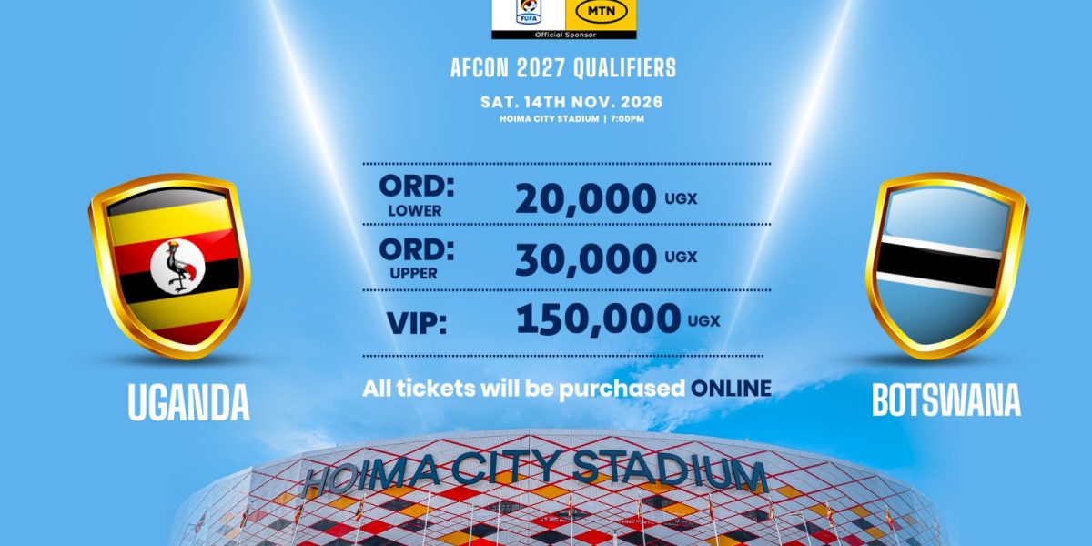 AFCON 2027 Qualifiers: Uganda vs Botswana ticket prices announced